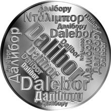 Česká jména - Dalibor - velká stříbrná medaile 1 Oz