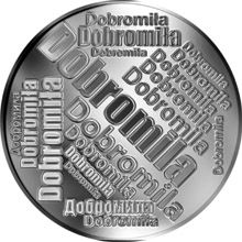 Česká jména - Dobromila - velká stříbrná medaile 1 Oz