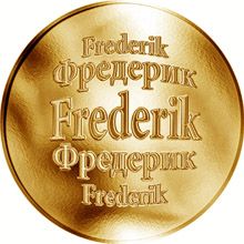 Slovenská jména - Frederik - velká zlatá medaile 1 Oz