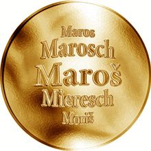 Slovenská jména - Maroš - velká zlatá medaile 1 Oz