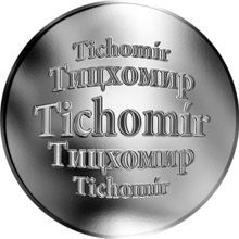 Slovenská jména - Tichomír - velká stříbrná medaile 1 Oz