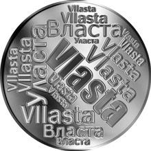 Česká jména - Vlasta - velká stříbrná medaile 1 Oz