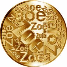 Česká jména - Zoe - velká zlatá medaile 1 Oz